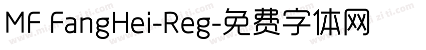 MF FangHei-Reg字体转换